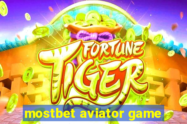 mostbet aviator game